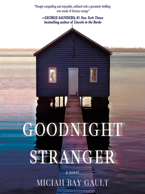 Title details for Goodnight Stranger by Miciah Bay Gault - Available